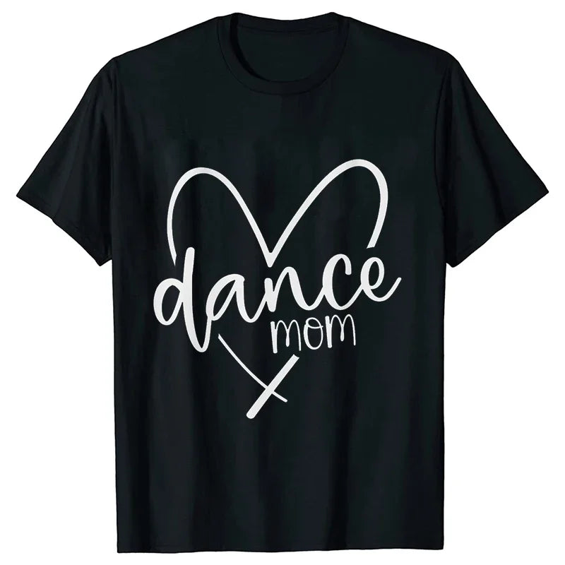 Fashion T-Shirt Women Dance Mom