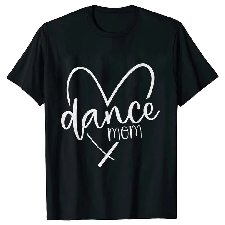 Fashion T-Shirt Women Dance Mom