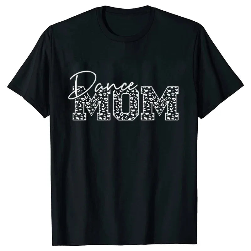 Fashion T-Shirt Women Dance Mom