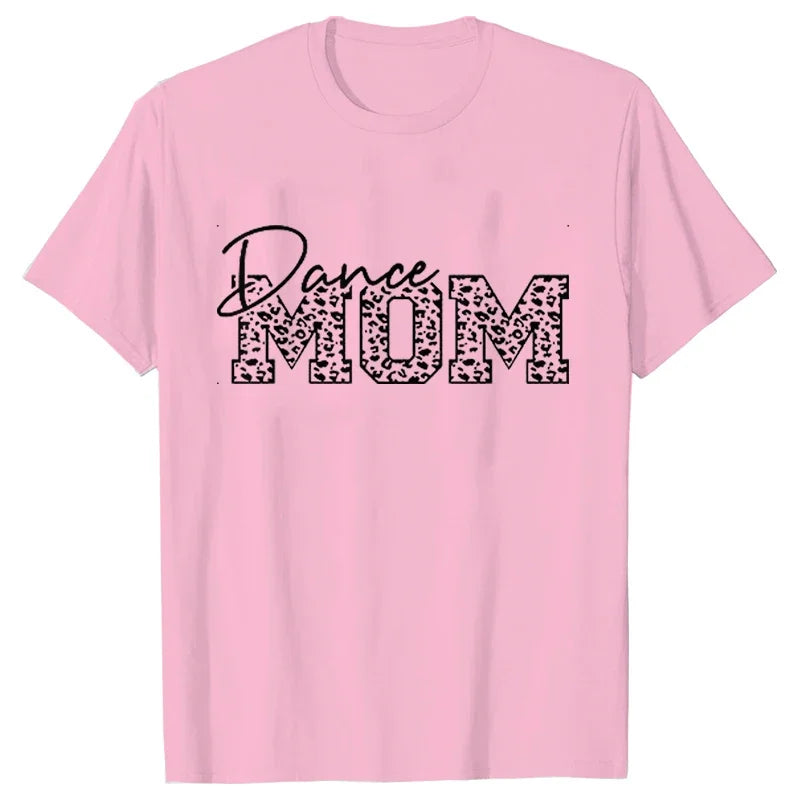 Fashion T-Shirt Women Dance Mom