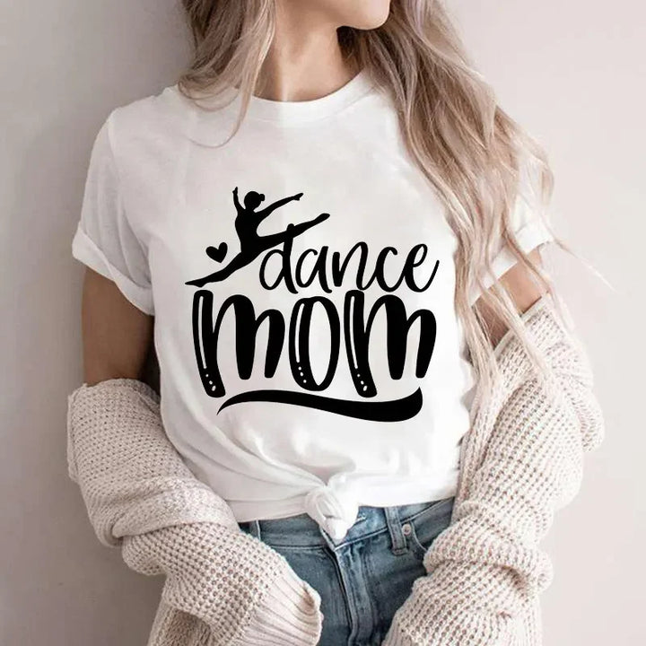 Fashion T-Shirt Women Dance Mom