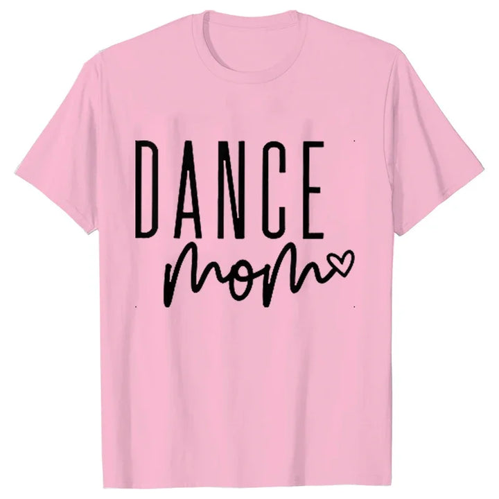 Fashion T-Shirt Women Dance Mom