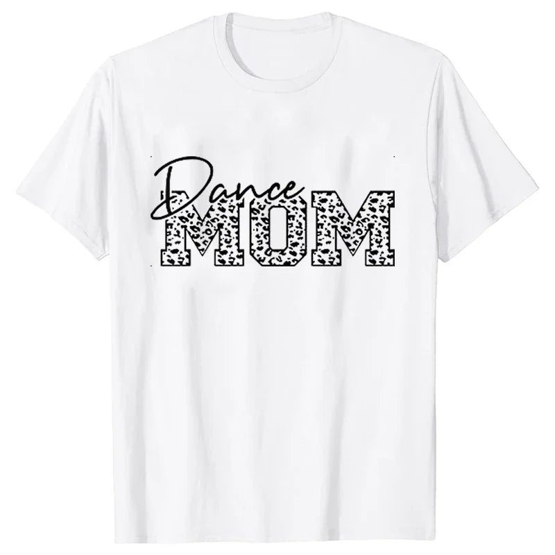 Fashion T-Shirt Women Dance Mom