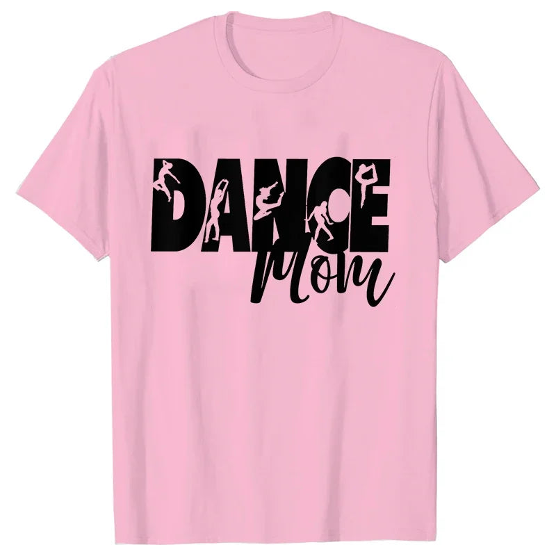 Fashion T-Shirt Women Dance Mom