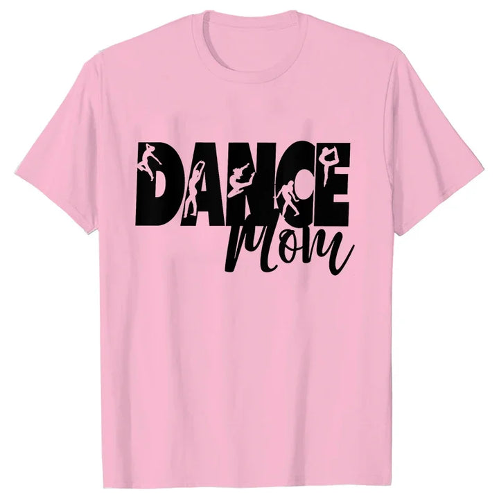 Fashion T-Shirt Women Dance Mom